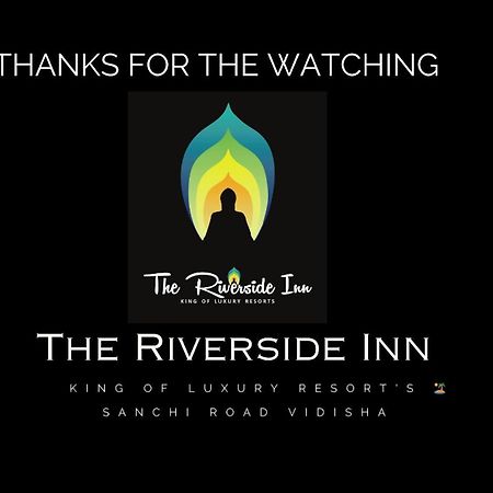 The Riverside Inn Vidisha ภายนอก รูปภาพ